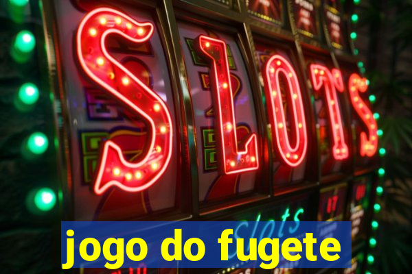 jogo do fugete